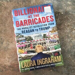 Billionaire at the Barricades Laura Ingraham